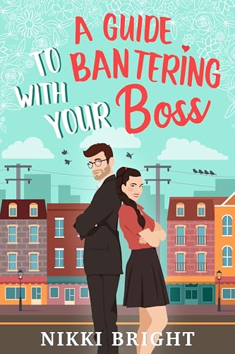 A Guide to Bantering with Your Boss (The Warners Book 2)