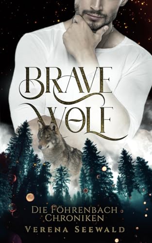 Bravewolf: Die Föhrenbach Chroniken