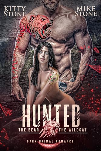 HUNTED - The Bear & The Wildcat: Dark Primal Romance (Mountain Men 1)