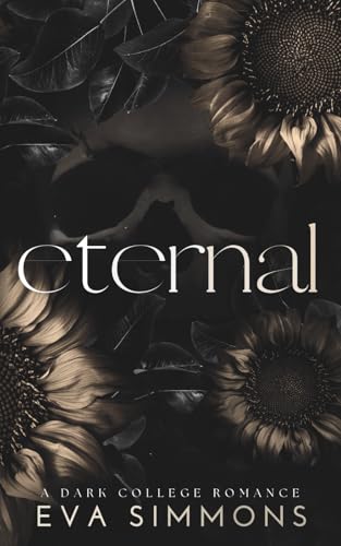 Eternal: A Dark College Romance (Sigma Sin, Band 2)