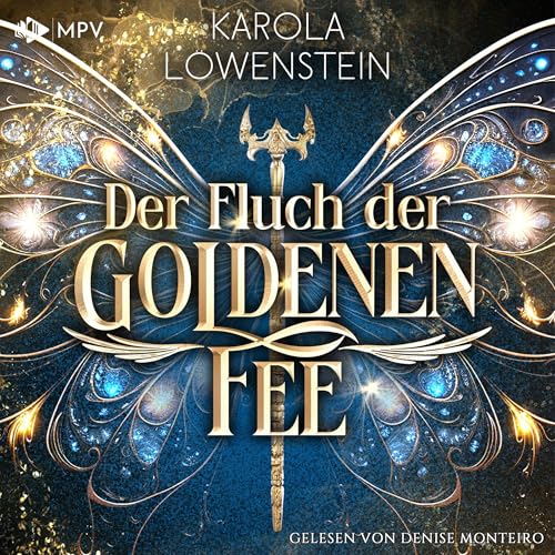 Der Fluch der Goldenen Fee: Der Zauber von Eldasien 1