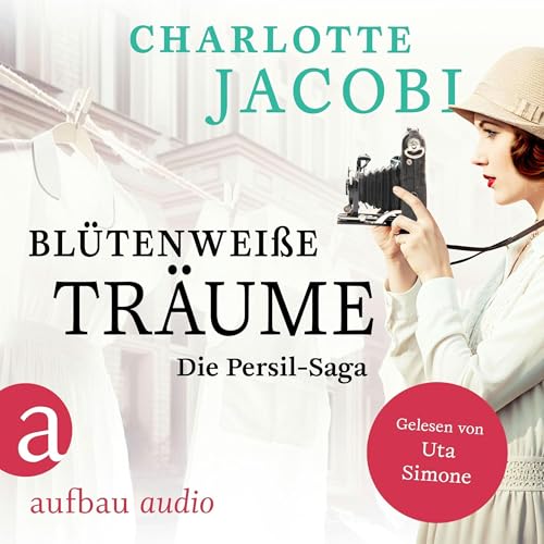 Blütenweiße Träume: Die Persil-Saga