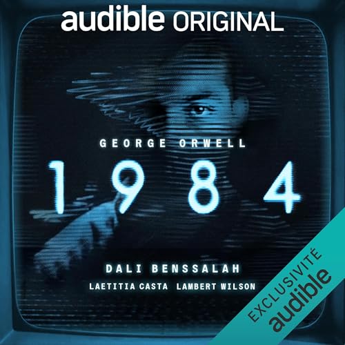 1984: Une fiction sonore originale d'après l'œuvre de George Orwell