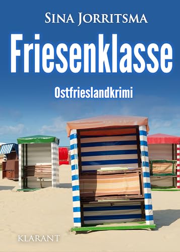 Friesenklasse. Ostfrieslandkrimi (Mona Sander und Enno Moll ermitteln 49)