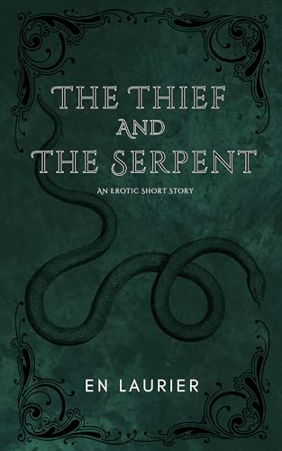 The Thief and the Serpent: An Erotic Short Story (Everian)
