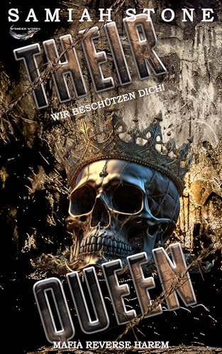 THEIR QUEEN: Wir beschützen dich! (Mafia King 1)