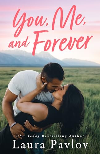 You, Me, and Forever (Blushing)
