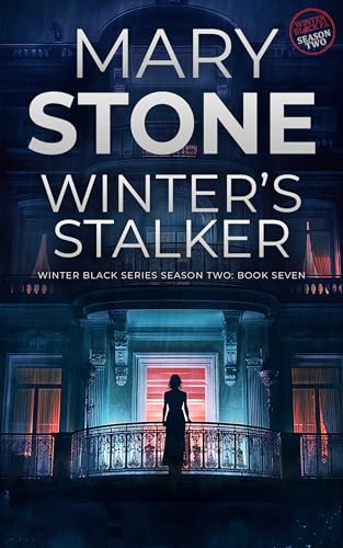 Winter's Stalker: Winter Black Season Two (Winter Black FBI Mysteries Book 25)