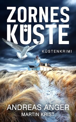 Zornesküste: Küstenkrimi (Arne Creutz ermittelt, Ostseekrimi 1)