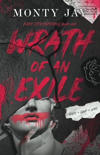 Wrath of an Exile: An Enemies to Lovers Romance (The River Styx Heathens, Band 1)