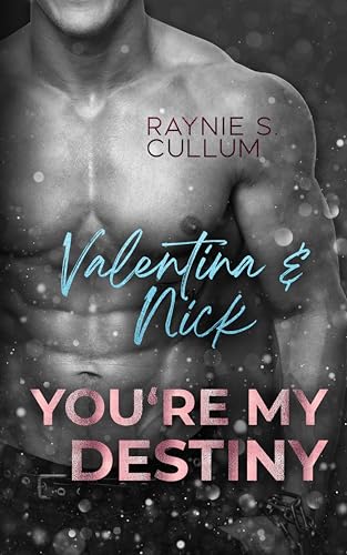 Valentina & Nick: YOU´RE MY DESTINY (YOU`RE MY DESTINY 9)