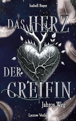 Das Herz der Greifin: Jahros Weg