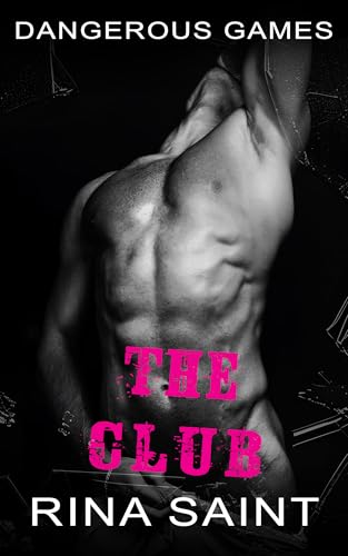 The Club: A Dark MM Romance (Dangerous Games Book 2)