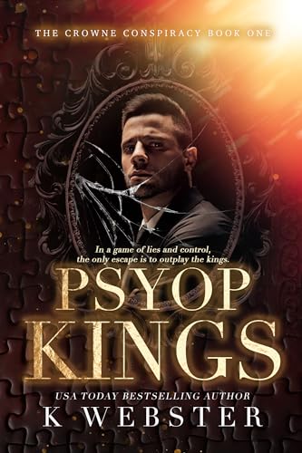 Psyop Kings: A Dark Captive Romance (The Crowne Conspiracy Book 1)