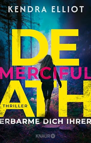Merciful Death - Erbarme dich ihrer: Thriller | Spannende Fälle, Familiengeheimnisse und Romance – Band 1 der amerikanischen Thriller-Reihe (Die Mercy Kilpatrick Serie)