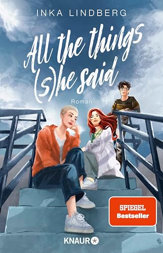 All the things (s)he said: Roman | Quarterlife Crisis, Slow Burn & Found Family: New-Adult von der SPIEGEL-Bestsellerautorin