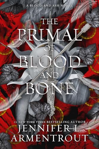 The Primal of Blood and Bone: A Blood and Ash Novel