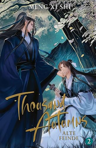 Thousand Autumns. Buch 2: Alte Feinde | Die chinesische Boys Love endlich auf Deutsch! (Qian Qiu)