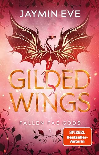 Gilded Wings: Roman | Band 1 der spicy Dragon Shape Shifter-Romantasy (Die "Fallen Fae Gods"-Dilogie)
