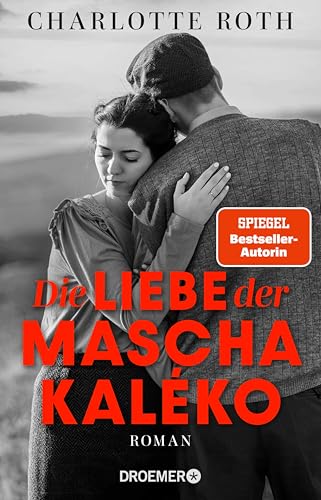Die Liebe der Mascha Kaléko: Für wen schrieb Mascha Kaléko all ihre wunderbaren Liebesgedichte?