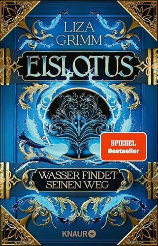 Eislotus. Wasser findet seinen Weg: Roman | Band 1 der High Fantasy-Dilogie um politische Intrigen und Elementarmagie (Die Bücher der Macht)