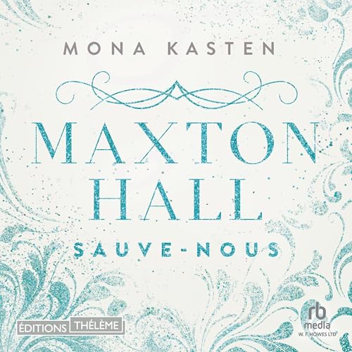 Sauve-nous [Save Us]: Maxton Hall, tome 3 [Maxton Hall, Book 3]