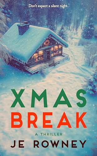 Xmas Break: A Christmas Thriller