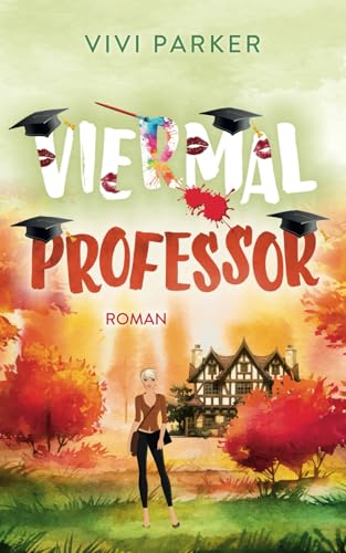 Viermal Professor (All My Lovers, Band 4)