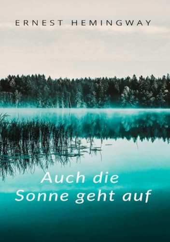 Auch die Sonne geht auf (übersetzt)