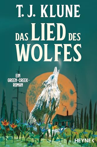 Das Lied des Wolfes: Ein Green-Creek-Roman (Green-Creek-Romane 1)