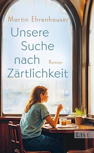 Unsere Suche nach Zärtlichkeit: Roman | Monsieur Dumont sucht die Liebe