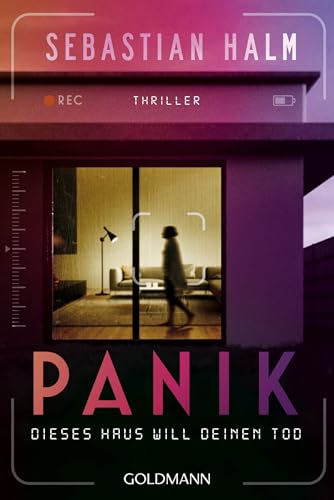 Panik: Dieses Haus will deinen Tod - Thriller