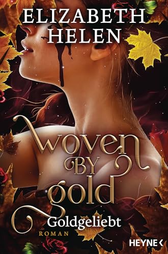 Woven by Gold – Goldgeliebt: Roman (Beasts of the Briar-Reihe 2)
