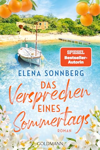 Das Versprechen eines Sommertags: Roman - Ein Sommer auf Mallorca und ein Wiedersehen, das alles verändert …