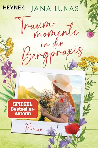 Traummomente in der Bergpraxis: Roman (Die Bergpraxis 2)