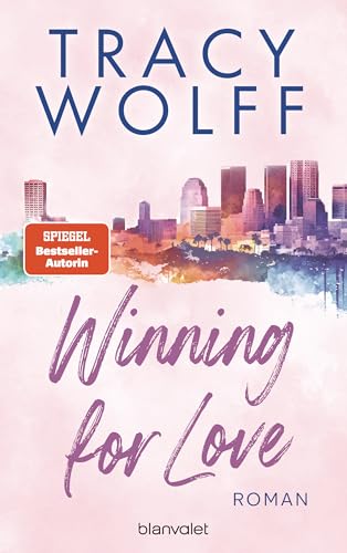 Winning for Love: Roman - Heiße Footballer und noch heißere Flirts – die Sports-Romance-Reihe der SPIEGEL-Bestsellerautorin erstmals auf Deutsch! (San Diego Lightnings 1)