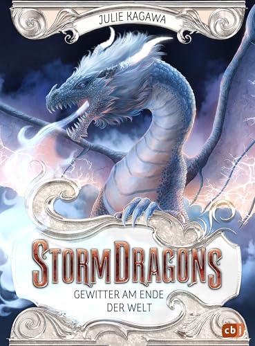 Storm Dragons – Gewitter am Ende der Welt (Die Storm-Dragons-Reihe 1)