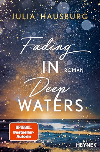 Fading In Deep Waters: Roman. Atmosphärischer New-Adult-Roman der SPIEGEL-Bestseller-Autorin (Die Deep Waters-Reihe 3)