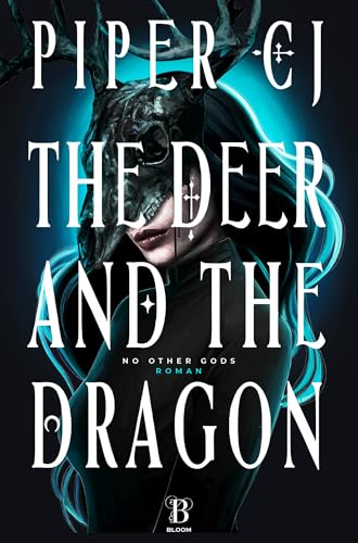 The Deer and the Dragon: Roman. (No Other Gods 1)