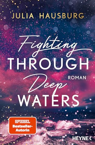 Fighting Through Deep Waters: Roman. Wer DARK ELITE gemocht hat, wird DEEP WATERS lieben! (Die Deep Waters-Reihe 1)