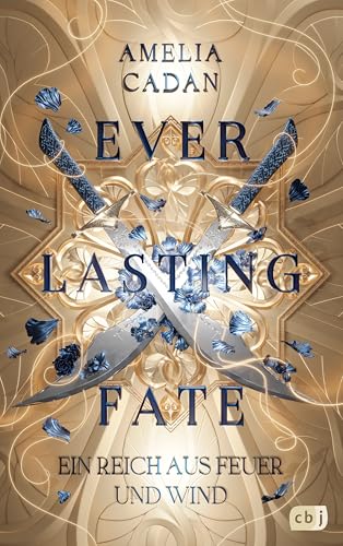 Everlasting Fate – Ein Reich aus Feuer und Wind: Das berauschende Finale der abenteuerlich-orientalischen High-Fantasy-Dilogie. (Die Everlasting-Reihe 2)