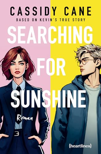 Searching for Sunshine – Based on Kevin's True Story: Roman