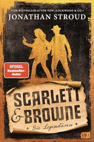 Scarlett & Browne – Die Legendären: Das atemberaubende Finale der mitreißenden Abenteuer-Fantasy, für alle Fans von Lockwood & Co. (Die Scarlett-&-Browne-Reihe 3)