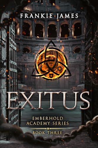 Exitus (Emberhold Academy Series Book 4)