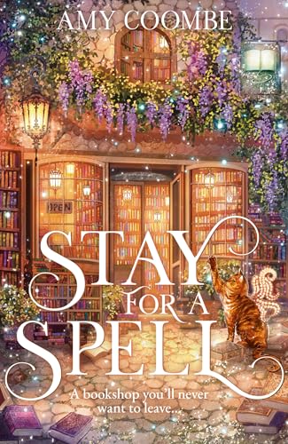 Stay for a Spell: A brand-new cosy fantasy romance for book lovers!