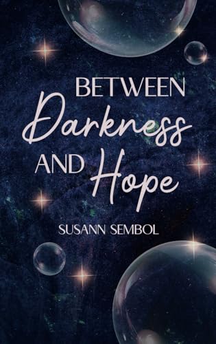 Between Darkness and Hope