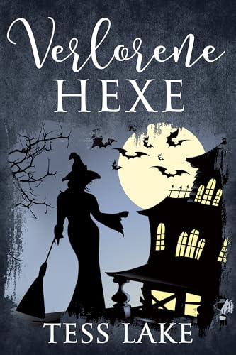 Verlorene Hexe (Die Torrent-Hexen von Harlot Bay 9)