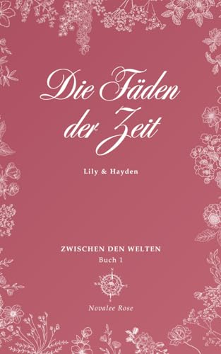 Die Fäden der Zeit: YA Romance Fantasy (Zwischen den Welten)