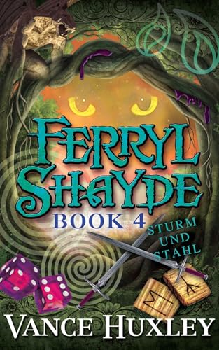 Ferryl Shayde - Buch 4 - Sturm und Stahl