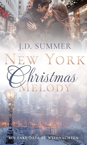 New York Christmas Melody: Ein Fake-Date zu Weihnachten